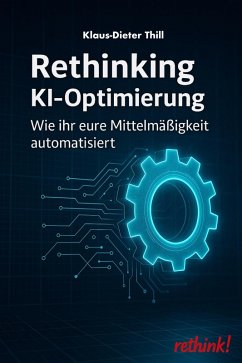 Cover Rethinking KI-Optimierung (eBook, ePUB)