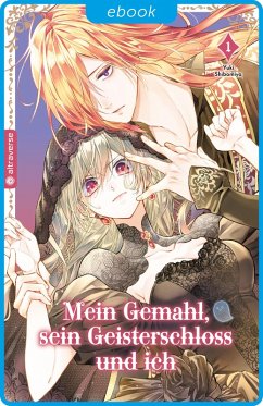 Cover Mein Gemahl, sein Geisterschloss und ich 01 (eBook, ePUB)