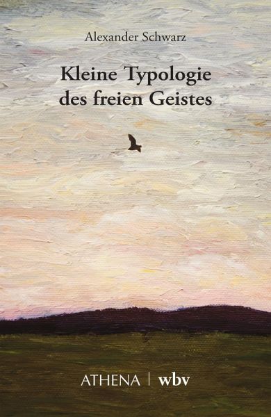 Kleine Typologie des freien Geistes (eBook, PDF)