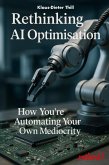Rethinking AI Optimisation (eBook, ePUB)