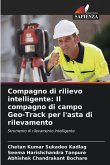 Compagno di rilievo intelligente: Il compagno di campo Geo-Track per l'asta di rilevamento Compagno di rilievo intelligente: Il compagno di campo Geo-Track per l'asta di rilevamento