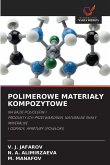 POLIMEROWE MATERIA¿Y KOMPOZYTOWE POLIMEROWE MATERIA¿Y KOMPOZYTOWE