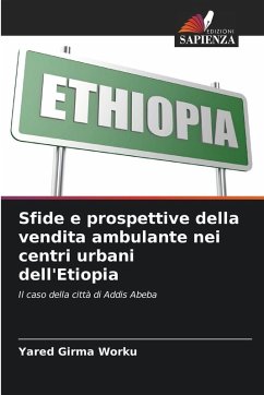 Cover Sfide e prospettive della vendita ambulante nei centri urbani dell'Etiopia