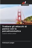 Trattare gli attacchi di panico con la psicodrammatica