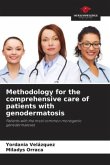 Methodology for the comprehensive care of patients with genodermatosis Methodology for the comprehensive care of patients with genodermatosis
