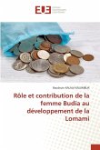 Rôle et contribution de la femme Budia au développement de la Lomami Rôle et contribution de la femme Budia au développement de la Lomami