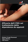 Efficacia dell'rTMS nel trattamento della dipendenza da oppioidi Efficacia dell'rTMS nel trattamento della dipendenza da oppioidi