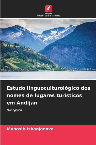 Estudo linguoculturológico dos nomes de lugares turísticos em Andijan