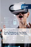 Public Relations in the Digital Age: Navigating New Frontiers
