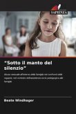"Sotto il manto del silenzio"