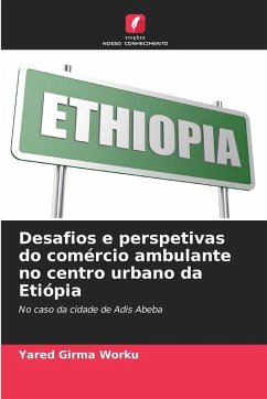 Cover Desafios e perspetivas do comércio ambulante no centro urbano da Etiópia