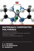 MATÉRIAUX COMPOSITES POLYMÈRES MATÉRIAUX COMPOSITES POLYMÈRES