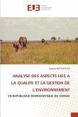 Analyse Des Aspects Lies a la Qualite Et La Gestion de l'Environnement Analyse Des Aspects Lies a la Qualite Et La Gestion de l'Environnement