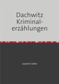 Dachwitz - Kriminalerzählungen