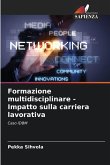 Formazione multidisciplinare - Impatto sulla carriera lavorativa