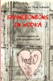 Sahnebonbons in Wodka