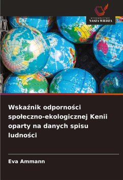 Cover Wska¿nik odporno¿ci spo¿eczno-ekologicznej Kenii oparty na danych spisu ludno¿ci