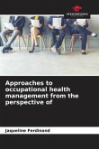 Approaches to occupational health management from the perspective of
