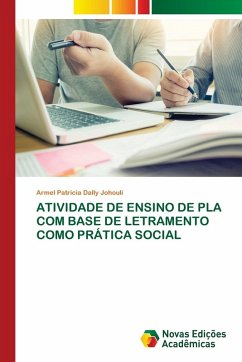 ATIVIDADE DE ENSINO DE PLA COM BASE DE LETRAMENTO COMO PRÁTICA SOCIAL - Johouli, Armel Patricia Dally