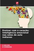 Ensinar com o coração Ensinar com o coração