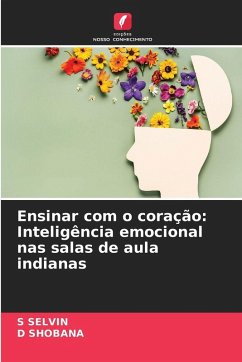 Ensinar com o coração - SELVIN, S;SHOBANA, D Ensinar com o coração - SELVIN, S;SHOBANA, D