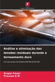 Análise e otimização das tensões residuais durante o torneamento duro Análise e otimização das tensões residuais durante o torneamento duro