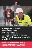 Companheiro de levantamento inteligente: O companheiro de campo Geo-Track para a vara de medição Companheiro de levantamento inteligente: O companheiro de campo Geo-Track para a vara de medição