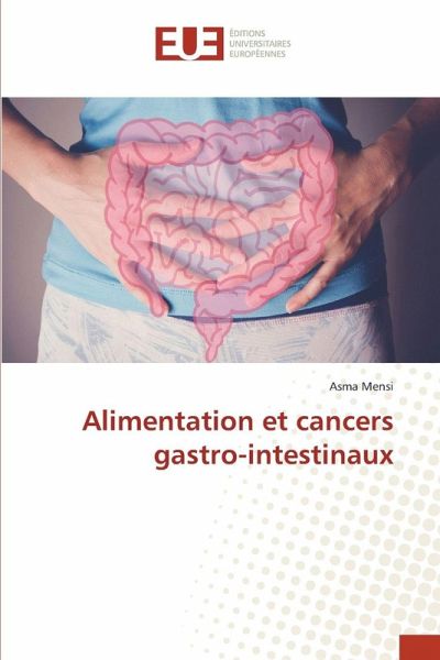 Alimentation et cancers gastro-intestinaux Alimentation et cancers gastro-intestinaux