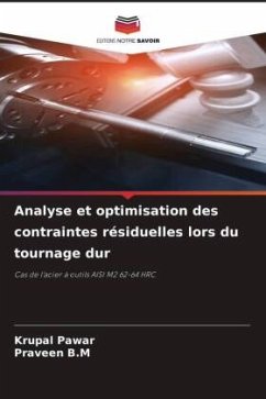 Analyse et optimisation des contraintes résiduelles lors du tournage dur - Pawar, Krupal;B.M, Praveen