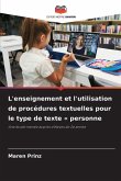 L'enseignement et l'utilisation de procédures textuelles pour le type de texte ' personne L'enseignement et l'utilisation de procédures textuelles pour le type de texte ' personne