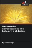 Metaestetica nell'educazione alle belle arti e al design