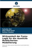 Wirksamkeit der Fuzzy-Logik für die räumliche Multikriterien-Modellierung