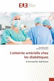 L'atteinte artérielle chez les diabétiques L'atteinte artérielle chez les diabétiques