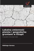 Lokalna zmiennośc plonów i gospodarka gruntami w Etiopii