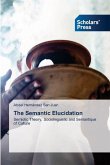 The Semantic Elucidation The Semantic Elucidation