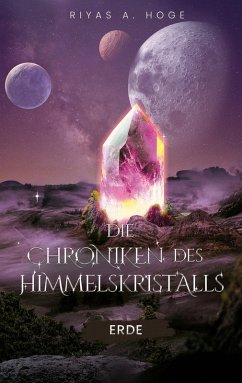 Cover Die Chroniken des Himmelskristalls (eBook, ePUB)