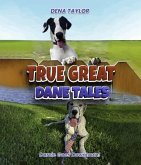 True Great Dane tales (eBook, ePUB)