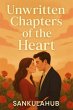 Unwritten Chapters of the Heart (eBook,... - Bild 1
