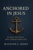 Anchored In Jesus (eBook, ePUB)