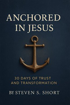 Cover Anchored In Jesus (eBook, ePUB)