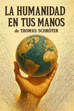 Cover La Humanidad en tus Manos (eBook, ePUB)