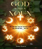 GOD IS NOT A NOUN (eBook, ePUB)