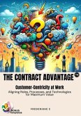 The Contract Advantage (eBook, ePUB) The Contract Advantage (eBook, ePUB)