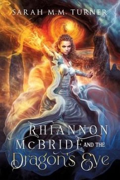 Cover Rhiannon McBride and the Dragon's Eye (eBook, ePUB)