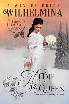 Cover Wilhelmina, A Winter Bride (Brides for All Seasons, #1) (eBook, ePUB)