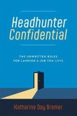 Headhunter Confidential (eBook, ePUB) Headhunter Confidential (eBook, ePUB)