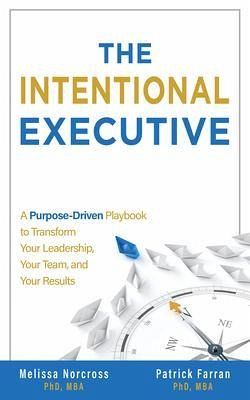 The Intentional Executive (eBook, ePUB) The Intentional Executive (eBook, ePUB)