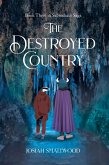 THE DESTROYED COUNTRY (eBook, ePUB) THE DESTROYED COUNTRY (eBook, ePUB)