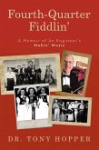 Fourth-Quarter Fiddlin' (eBook, ePUB) Fourth-Quarter Fiddlin' (eBook, ePUB)