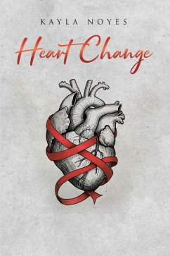 Heart Change (eBook, ePUB) - Noyes, Kayla